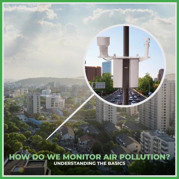 How-do-we-monitor-air-pollution--Understanding-the-Basics