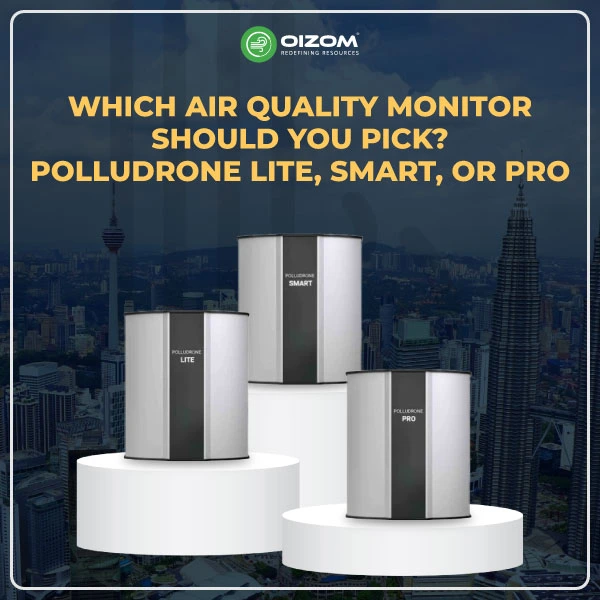 Which Air Quality Monitor Should You Pick Polludrone Lite, Smart, or Pro