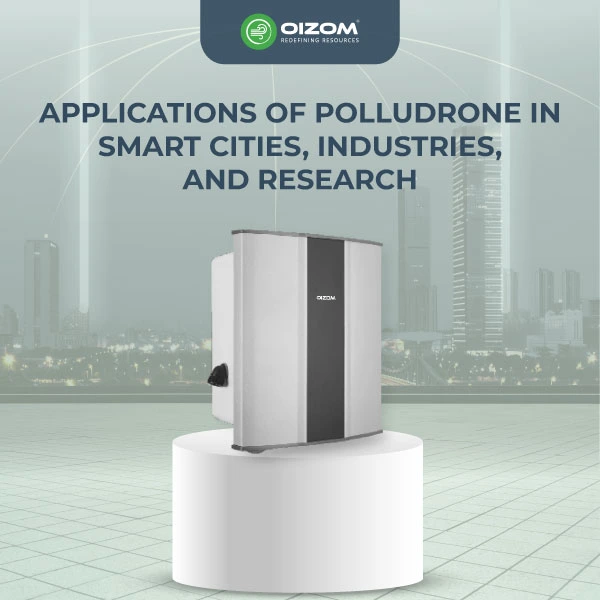 Applications of Polludrone in Smart Cities, Industries, and Research
