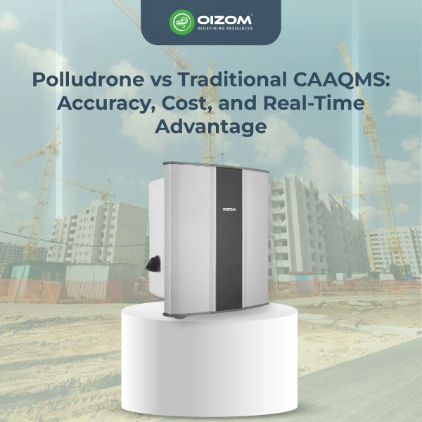 Polludrone vs Traditional CAAQMS Accuracy, Cost, and Real-Time Advantage