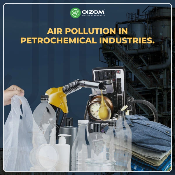 Air Pollution In Petrochemical Industries
