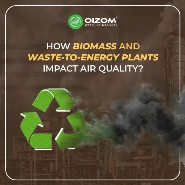 How Biomass and Waste-to-energy Plants Impact Air Quality_Banner