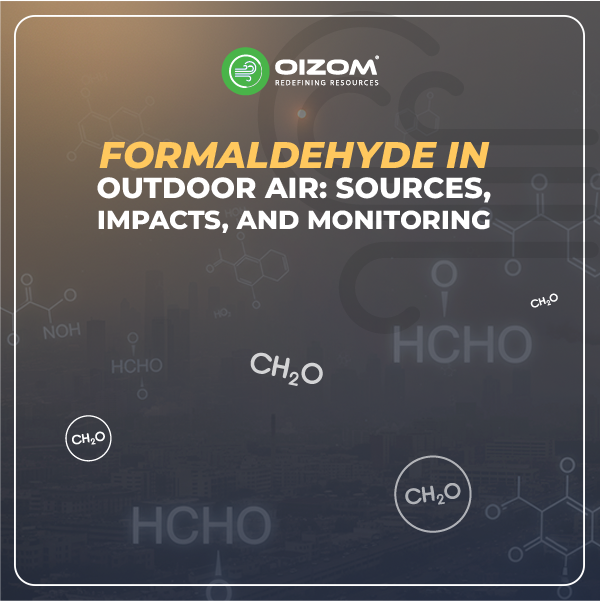 Formaldehyde in Outdoor Air Sources, Impacts, and Monitoring