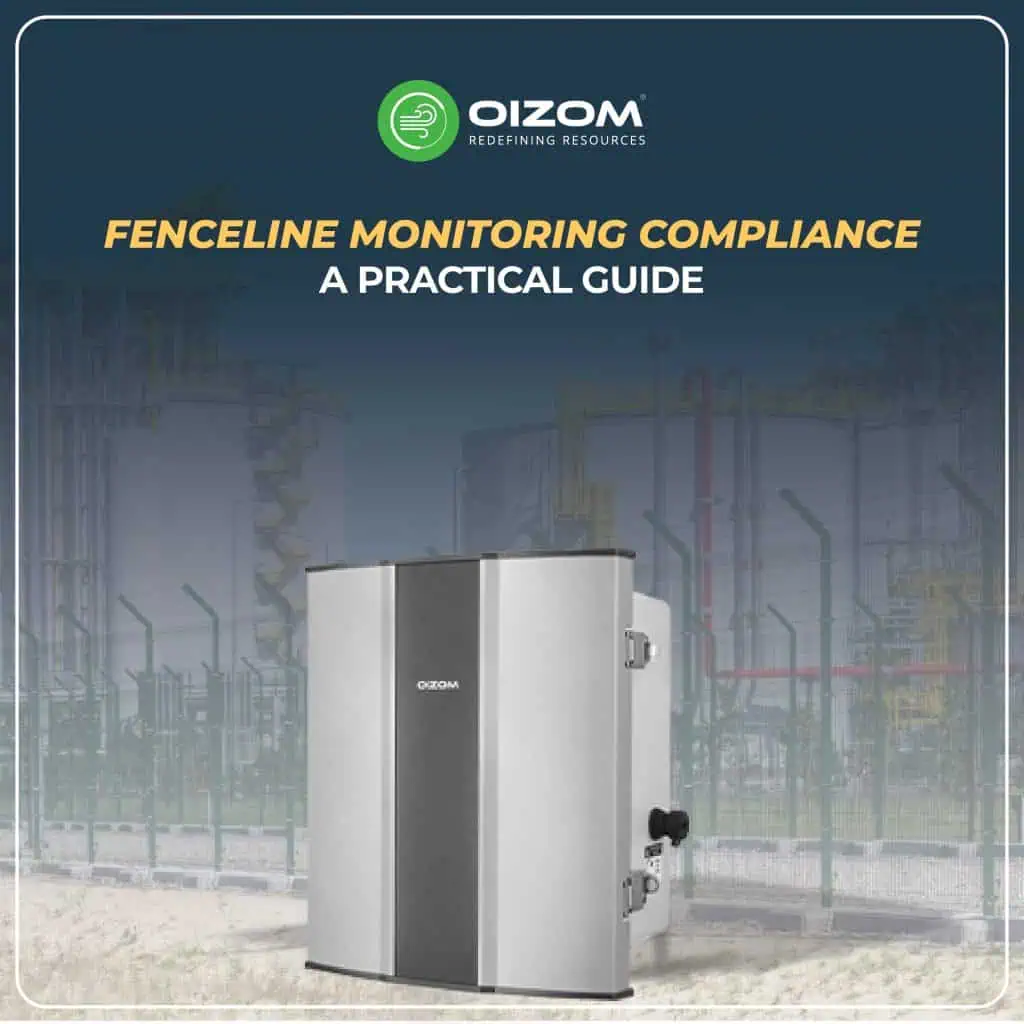 Fenceline Monitoring Compliance: A Practical Guide